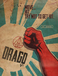 DRAGO v.1: Move, Hit, Try Not To Get Hit